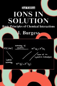 cover of the book Ions in Solution: Basic Principles of Chemical Interactions