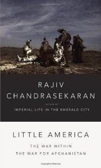 cover of the book Little America: The War Within the War for Afghanistan