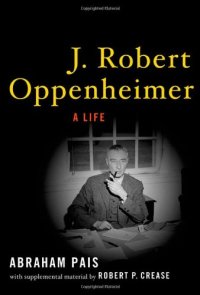 cover of the book J. Robert Oppenheimer:  A Life