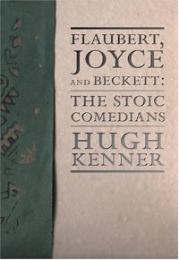 cover of the book Flaubert, Joyce and Beckett: The Stoic Comedians