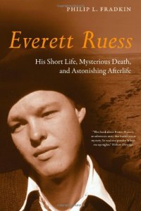 cover of the book Everett Ruess: His Short Life, Mysterious Death, and Astonishing Afterlife