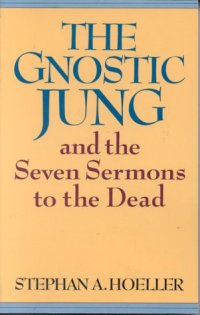 cover of the book The Gnostic Jung and the Seven Sermons to the Dead