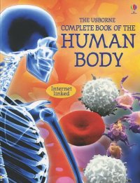 cover of the book The Usborne Complete Book of the Human Body: Internet Linked