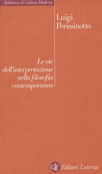 cover of the book Le vie dell'interpretazione nella filosofia contemporanea