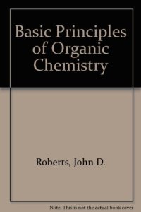 cover of the book Basic Principles of Organic Chemistry