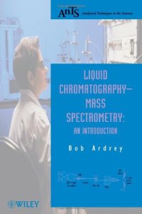 cover of the book Liquid Chromatography - Mass Spectrometry: An Introduction