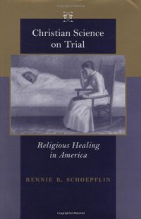 cover of the book Christian Science on Trial: Religious Healing in America