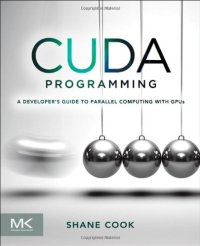 cover of the book CUDA Programming: A Developer's Guide to Parallel Computing with GPUs