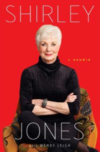 cover of the book Shirley Jones: A Memoir