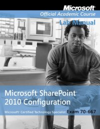 cover of the book Exam 70-667 Microsoft Office SharePoint 2010 Configuration Lab Manual