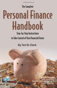 cover of the book The Complete Personal Finance Handbook: Step-By-Step Instructions to Take Control of Your Financial Future with CDROM