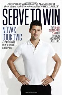 cover of the book Serve to Win: The 14-Day Gluten-Free Plan for Physical and Mental Excellence