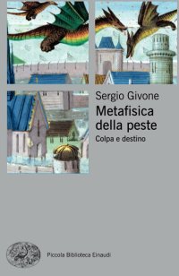 cover of the book Metafisica della peste. Colpa e destino