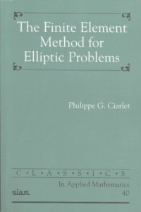 cover of the book The Finite Element Method for Elliptic Problems