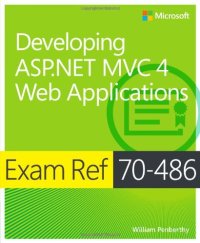 cover of the book Exam Ref 70-486: Developing ASP.NET MVC 4 Web Applications