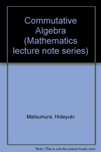 cover of the book Commutative Algebra