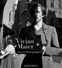 cover of the book Vivian Maier: Street Photographer