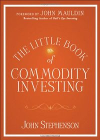 cover of the book The Little Book of Commodity Investing