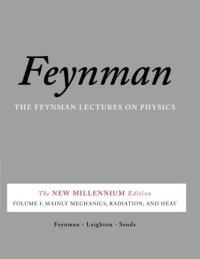 cover of the book The Feynman Lectures on Physics, Vol. I: The New Millennium Edition: Mainly Mechanics, Radiation, and Heat