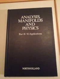 cover of the book Analysis, Manifolds and Physics, Part 2: 92 Applications