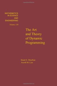 cover of the book The art and theory of dynamic programming, Volume 130