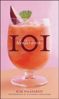 cover of the book 101 Blender Drinks