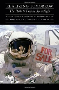 cover of the book Realizing Tomorrow: The Path to Private Spaceflight