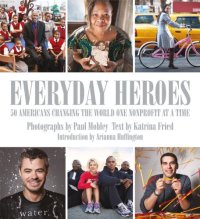 cover of the book Everyday Heroes: 50 Americans Changing the World One Nonprofit at a Time