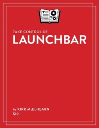 cover of the book Take Control of LaunchBar