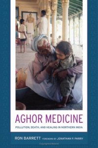 cover of the book Aghor Medicine: Pollution, Death, and Healing in Northern India