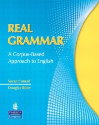 cover of the book Real Grammar: A Corpus-Based Approach to English