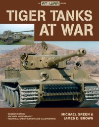 cover of the book Tiger Tanks at War