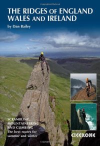 cover of the book Ridges of England, Wales and Ireland: Scrambles, Rock Climbs and Winter Routes