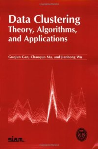 cover of the book Data Clustering: Theory, Algorithms, and Applications