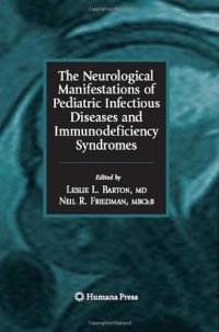 cover of the book The Neurological Manifestations of Pediatric Infectious Diseases and Immunodeficiency Syndromes