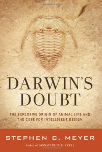 cover of the book Darwin's Doubt: The Explosive Origin of Animal Life and the Case for Intelligent Design