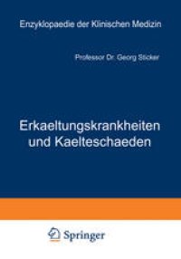 cover of the book Erkaeltungskrankheiten und Kaelteschaeden: Ihre Verhuetung und Heilung