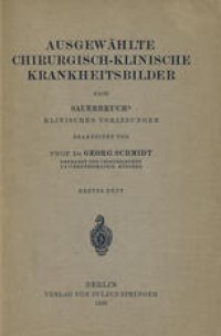 cover of the book Ausgewählte Chirurgisch-Klinische Krankheitsbilder: Nach Sauerbruchs Klinischen Vorlesungen