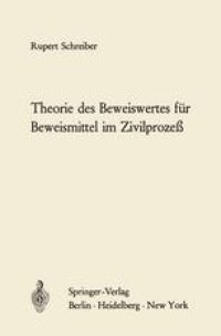 cover of the book Theorie des Beweiswertes für Beweismittel im Zivilprozeß