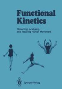 cover of the book Functional Kinetics: Observing, Analyzing, and Teaching Human Movement