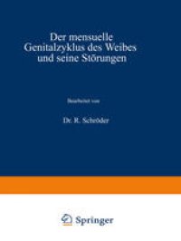 cover of the book Der mensuelle Genitalzyklus des Weibes und seine Störungen