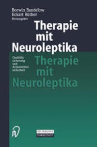 cover of the book Therapie mit Neuroleptika: Qualitätssicherung und Arzneimittelsicherheit