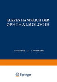 cover of the book Kurƶes Handbuch der Ophthalmologie: Dritter Band Orbita · Nebenhöhlen · Lider Tränenorgane Augenmuskeln Auge und Ohr