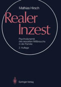 cover of the book Realer Inzest: Psychodynamik des sexuellen Mißbrauchs in der Familie