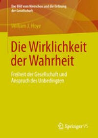 cover of the book Die Wirklichkeit der Wahrheit: Freiheit der Gesellschaft und Anspruch des Unbedingten