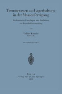 cover of the book Terminwesen und Lagerhaltung in der Massenfertigung: Rechnerische Unterlagen und Verfahren zur Betriebsüberwachung