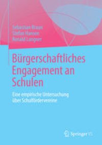 cover of the book Bürgerschaftliches Engagement an Schulen: Eine empirische Untersuchung über Schulfördervereine