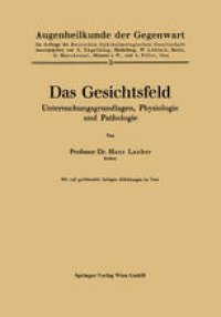 cover of the book Das Gesichtsfeld Untersuchungsgrundlagen, Physiologie und Pathologie