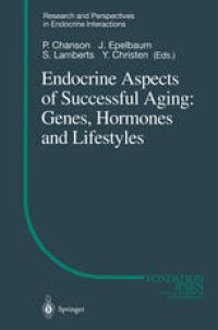 cover of the book Endocrine Aspects of Successful Aging: Genes, Hormones and Lifestyles