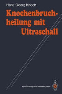 cover of the book Knochenbruchheilung mit Ultraschall